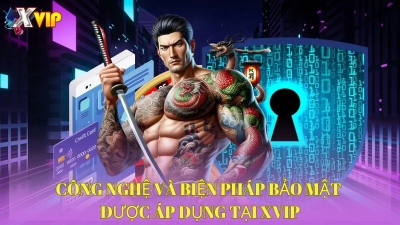 cong-nghe-va-bien-phap-bao-mat-duoc-ap-dung-tai-xvip